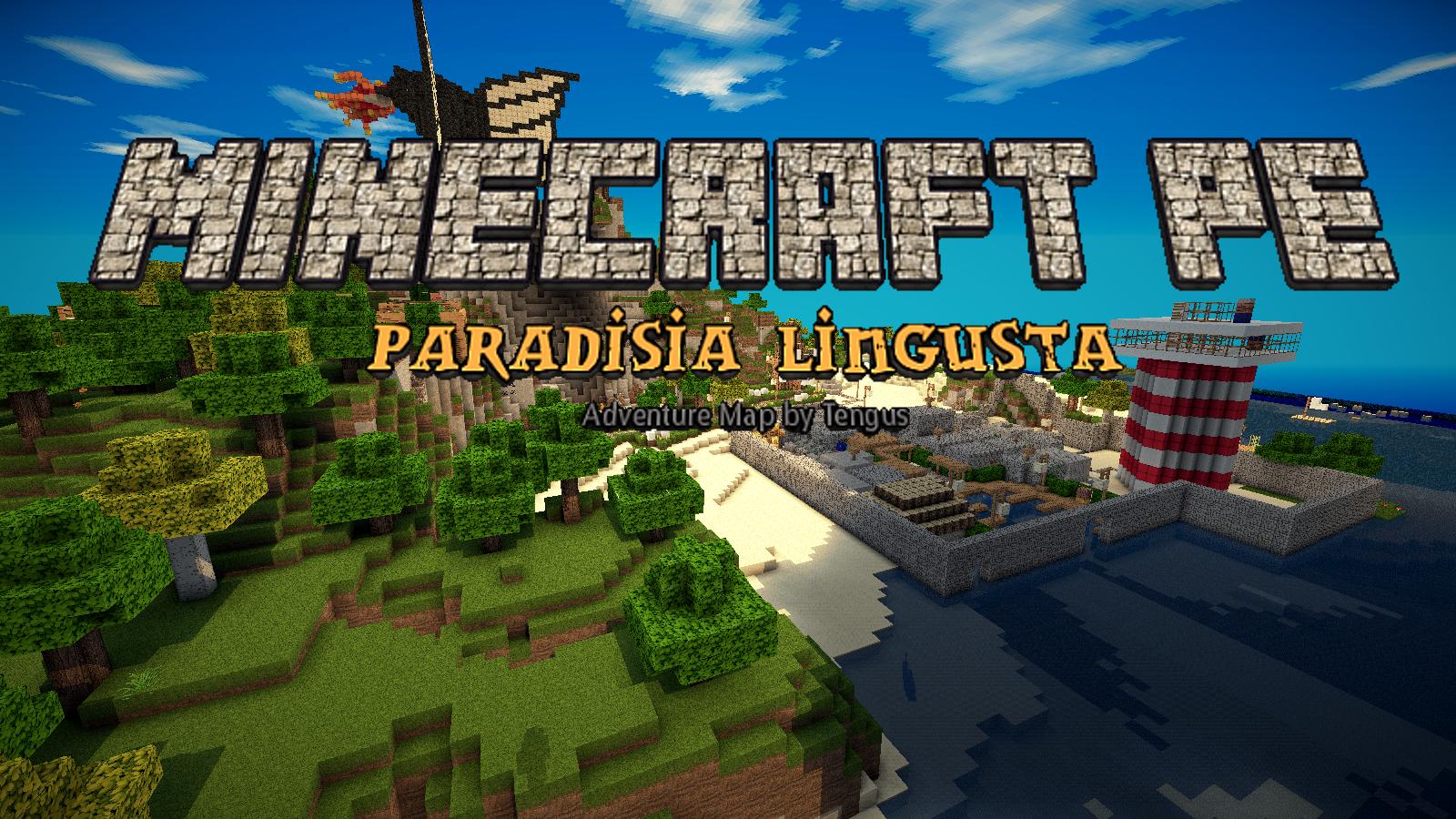 Paradisia Lingusta Adventure Map Minecraft Pe Maps