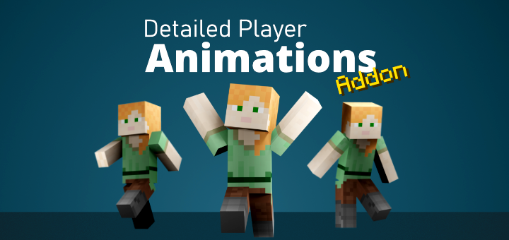 Detailed Player Animations Add On Minecraft Pe Mods Addons