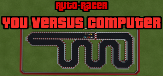 Auto-Racer: You versus Computer!