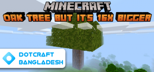 Oak Tree but it's 16x BIGGER