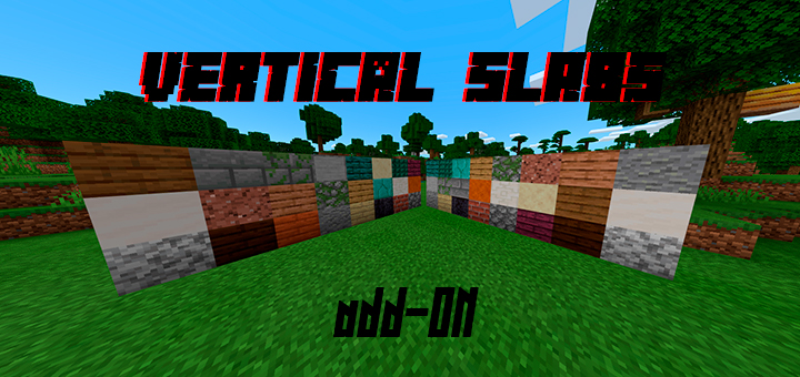 Vertical Slabs 1 16 100 56 Only Minecraft Pe Mods Addons