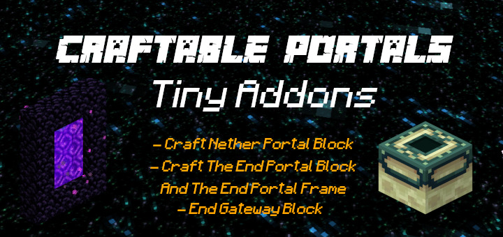 Craftable Portals End Gateway Updated Tiny Addons Minecraft Pe Mods Addons